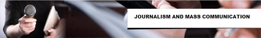 Mass Communication & Journalism Mass Communication & Journalism