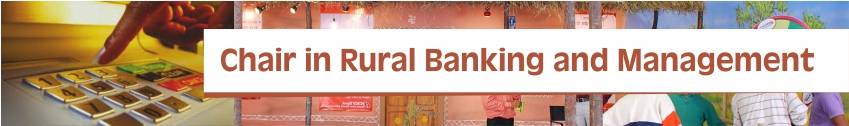 Chair in Rural Banking and Management Chair in Rural Banking and Management